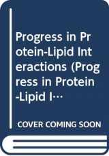 9780444807076-0444807071-Progress in Protein-Lipid Interactions (Progress in Protein-Lipid Interactions, Vol 2)