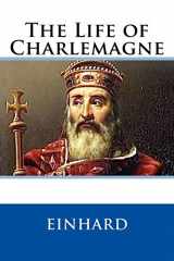 9781511431460-1511431466-The Life of Charlemagne