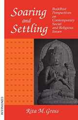 9780826411136-0826411134-Soaring and Settling: Buddhist Perspectives on Contemporary Social and Religious Issues