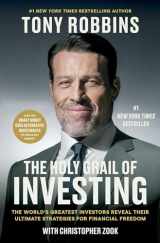 9781668052686-1668052687-The Holy Grail of Investing: The World's Greatest Investors Reveal Their Ultimate Strategies for Financial Freedom (Tony Robbins Financial Freedom Series)