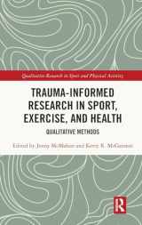 9781032366104-1032366109-Trauma-Informed Research in Sport, Exercise, and Health (Qualitative Research in Sport and Physical Activity)
