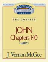 9780785206712-078520671X-Thru the Bible Commentary : John 1-10
