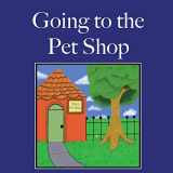 9781633373600-1633373606-Going to the Pet Shop