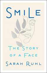 9781982150945-1982150947-Smile: The Story of a Face