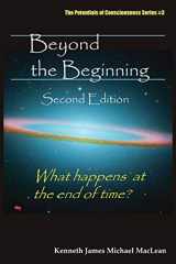 9780979430442-0979430445-Beyond the Beginning (Potentials of Consciousness)