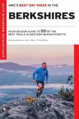 9781628421217-1628421215-AMC's Best Day Hikes in the Berkshires: Four-Season Guide to 50 of the Best Trails in Western Massachusetts