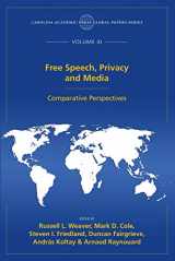 9781531017323-1531017320-Free Speech, Privacy and Media: Comparative Perspectives, The Global Papers Series, Volume XI (Carolina Academic Press Global Papers)