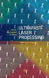 9789814267335-9814267333-Ultrafast Laser Processing: From Micro- to Nanoscale