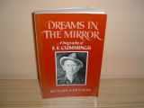 9780871401304-0871401304-Dreams in the Mirror: A Biography of e. e. cummings
