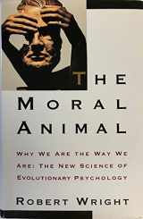 9780679407737-0679407731-The Moral Animal: Why We Are The Way We Are: The New Science of Evolutionary