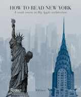 9780789324900-0789324903-How to Read New York: A Crash Course in Big Apple Architecture