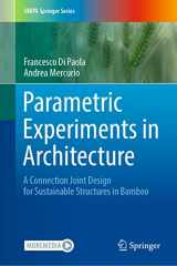9783030962753-303096275X-Parametric Experiments in Architecture: A Connection Joint Design for Sustainable Structures in Bamboo (UNIPA Springer Series)