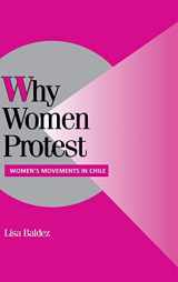 9780521811507-0521811503-Why Women Protest: Women's Movements in Chile (Cambridge Studies in Comparative Politics)