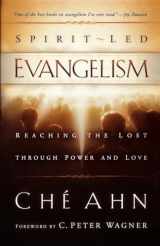 9780800794422-0800794427-Spirit-Led Evangelism: Reaching the Lost through Love and Power