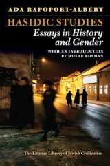 9781906764821-1906764824-Hasidic Studies: Essays in History and Gender (The Littman Library of Jewish Civilization)