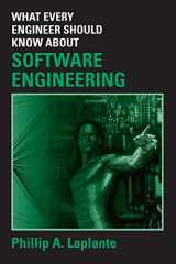 9780849372285-0849372283-What Every Engineer Should Know about Software Engineering