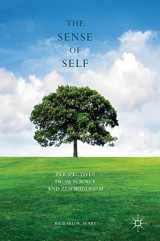 9781137563705-1137563702-The Sense of Self: Perspectives from Science and Zen Buddhism