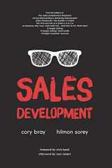 9781979107945-1979107947-Sales Development: Cracking the Code of Outbound Sales