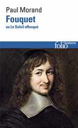 9782070323142-2070323145-Fouquet ou le soleil offusque (Folio Histoire) (English and French Edition)