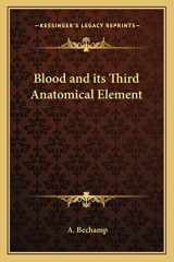 9781162568324-1162568321-Blood and its Third Anatomical Element