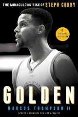 9781501147845-1501147846-Golden: The Miraculous Rise of Steph Curry