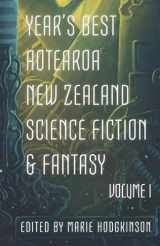 9780473491260-0473491265-Year's Best Aotearoa New Zealand Science Fiction and Fantasy: Volume I