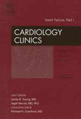 9781416050438-1416050434-Heart Failure, Part I, An Issue of Cardiology Clinics (Volume 25-4) (The Clinics: Internal Medicine, Volume 25-4)
