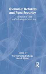 9781560222569-1560222565-Economic Reforms and Food Security: The Impact of Trade and Technology in South Asia