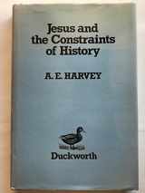 9780664218256-0664218253-Jesus and the Constraints of History