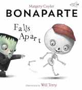 9781101937723-1101937726-Bonaparte Falls Apart: A Funny Skeleton Book for Kids and Toddlers