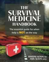 9780988872509-0988872501-The Survival Medicine Handbook: The Essential Guide for When Help is NOT on the Way