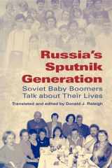 9780253218421-025321842X-Russia's Sputnik Generation: Soviet Baby Boomers Talk about Their Lives (Indiana-Michigan Series in Russian and East European Studies)