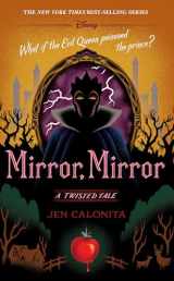 9781368013833-136801383X-Mirror, Mirror-A Twisted Tale