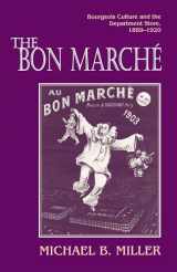 9780691034942-069103494X-The Bon Marche: Bourgeois Culture and the Department Store, 1869-1920
