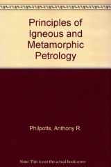 9780136913610-013691361X-Principles of Igneous and Metamorphic Petrology