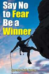 9788184302127-8184302126-SAY NO TO FEAR BE A WINNER