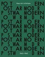 9783791379357-3791379356-Postwar Modern: New Art in Britain 1945-65