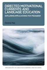 9781788928854-1788928857-Directed Motivational Currents and Language Education: Exploring Implications for Pedagogy (Psychology of Language Learning and Teaching, 8) (Volume 8)