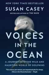 9780345804846-0345804848-Voices in the Ocean: A Journey into the Wild and Haunting World of Dolphins