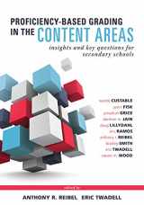 9781947604155-1947604155-Proficiency-Based Grading in the Content Areas: Insights and Key Questions for Secondary Schools (Adapting Evidence-Based Grading for Content Area Teachers)