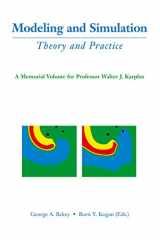 9781461349792-1461349796-Modeling and Simulation: Theory and Practice: A Memorial Volume for Professor Walter J. Karplus (1927–2001)