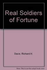 9780873642392-0873642392-Real Soldiers of Fortune