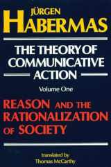 9780807015070-0807015075-The Theory of Communicative Action, Volume 1: Reason and the Rationalization of Society