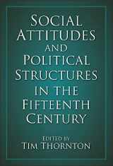 9780750927055-0750927054-Social Attitudes and Political Structures (Fifteenth Century Series)