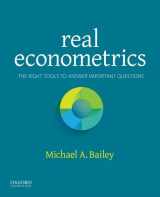 9780190296827-0190296828-Real Econometrics: The Right Tools to Answer Important Questions