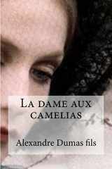 9781533049841-153304984X-La dame aux camelias (French Edition)