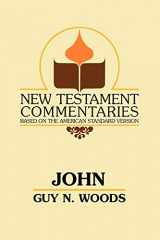 9780892254477-0892254475-New Testament Commentary on John (New Testament Commentaries (Gospel Advocate))