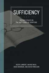 9781537391342-1537391348-Sufficiency: Historical Essays on the Sufficiency of Scripture