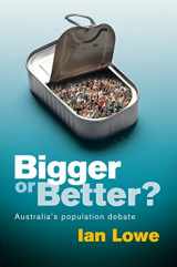 9780702239090-0702239097-Bigger or Better?: Australia's Population Debate