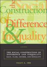 9780767429283-0767429281-The Social Construction of Difference and Inequality: Race, Class, Gender, and Sexuality